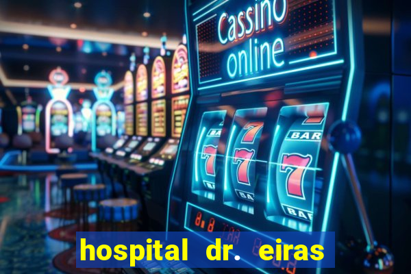 hospital dr. eiras em botafogo